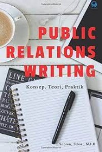 Public Relations Writing Konsep, Teorii, Praktik
