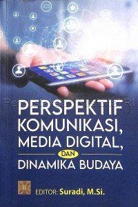 Image of Perspektif komunikasi, media digital dan dinamika budaya