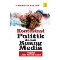 Image of Kontestasi Politik dalam Ruang Media : Perspektif Critical Discourse Analysis