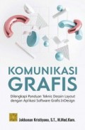 Komunikasi Grafis Dilengkapi Panduan Teknis Desain Layout Dengan Aplikasi Software Grafis InDesign